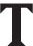 
        The letter T!
      